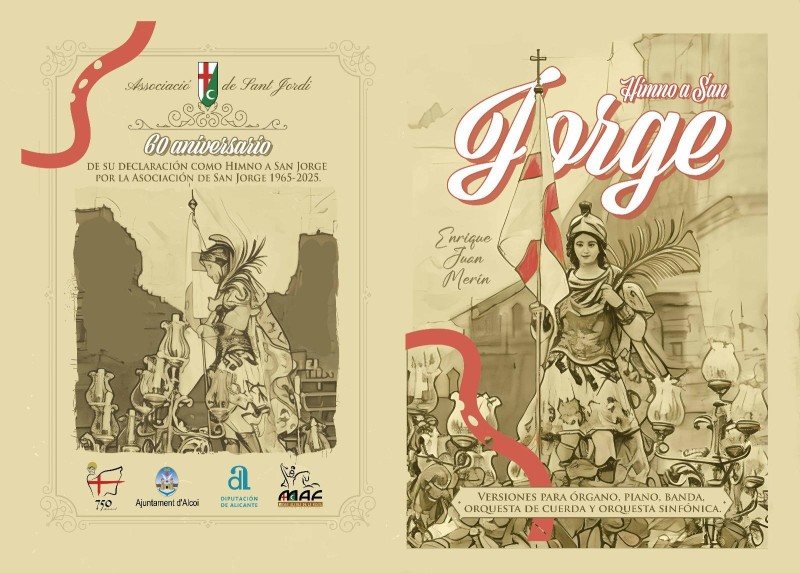 Edición conmemorativa de los 60 años de la oficialidad del Himno de San Jorge de Juan Merín y la reedición del Himne de Festes de Gonzalo Barrachina con la ayuda de la Excma. Diputación de Alicante